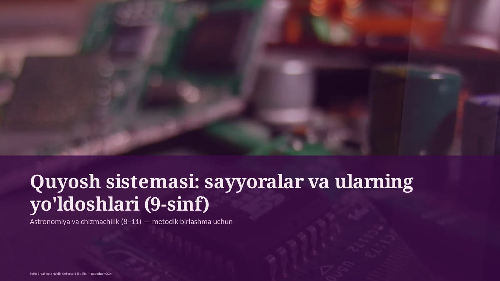 Quyosh sistemasi: sayyoralar va ularning yo'ldoshlari (9-sinf)