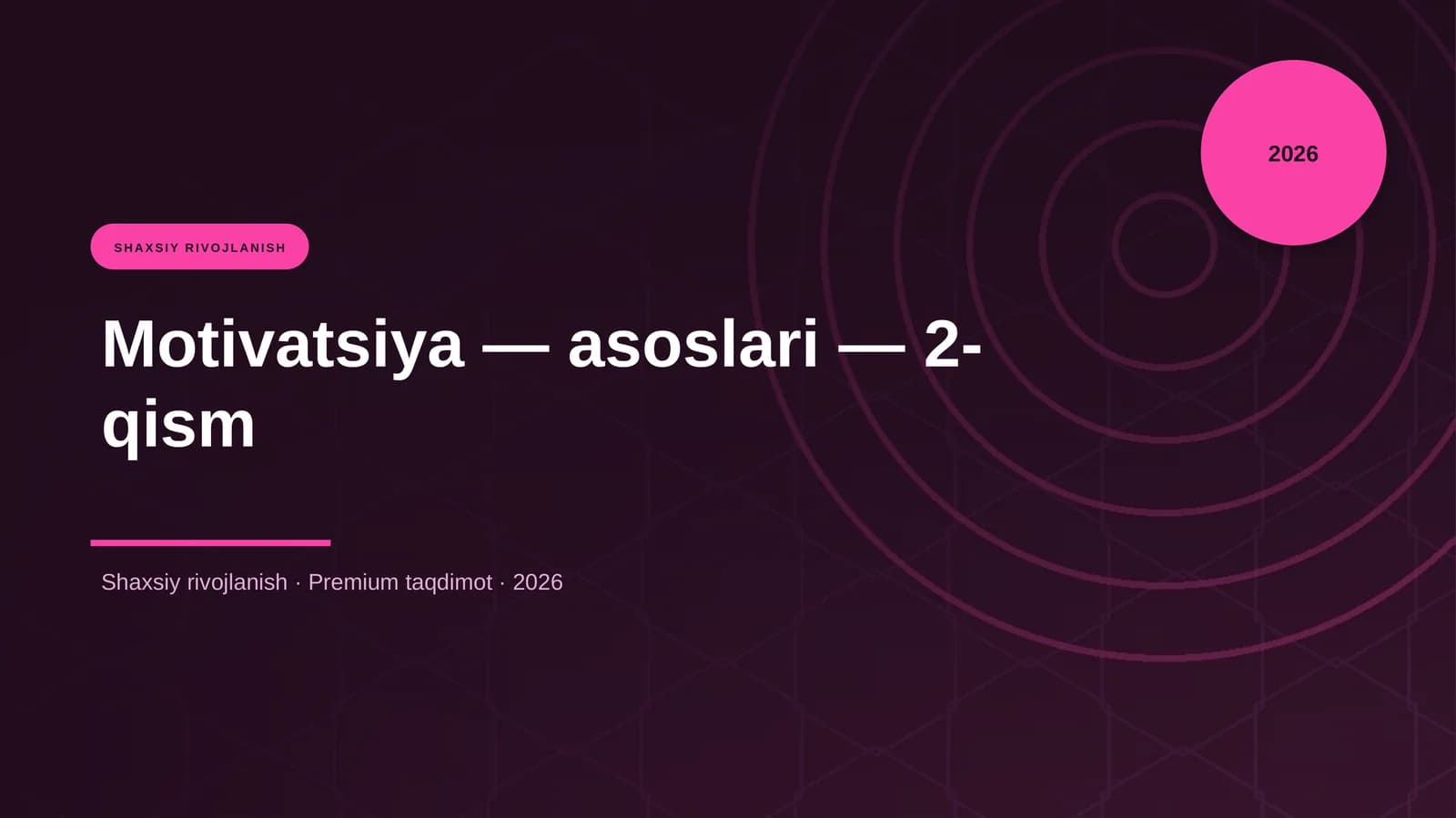 Motivatsiya — asoslari — 2-qism