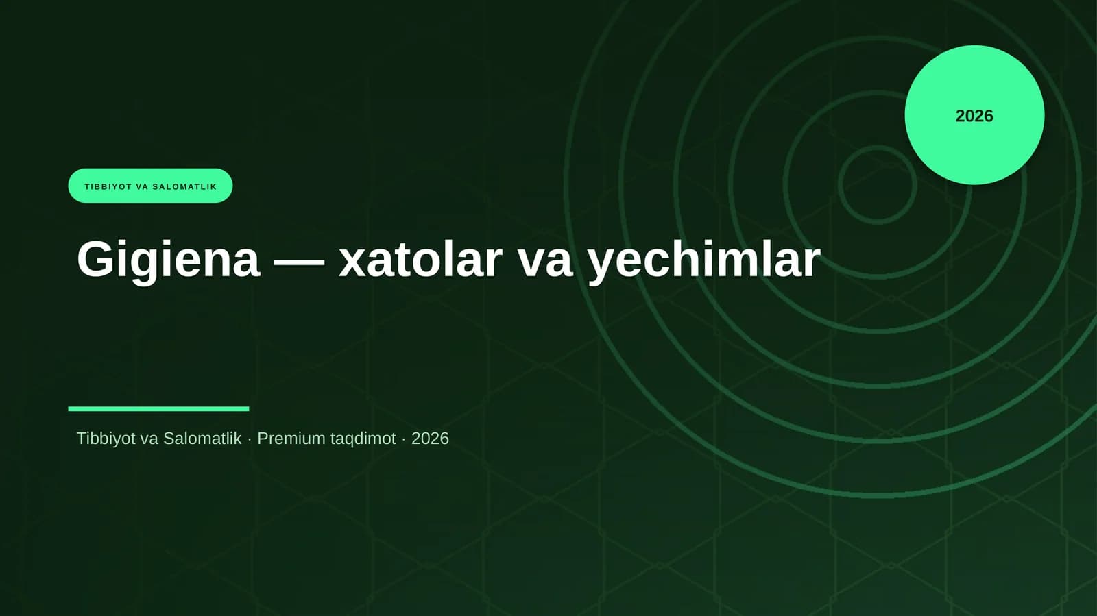 Gigiena — xatolar va yechimlar