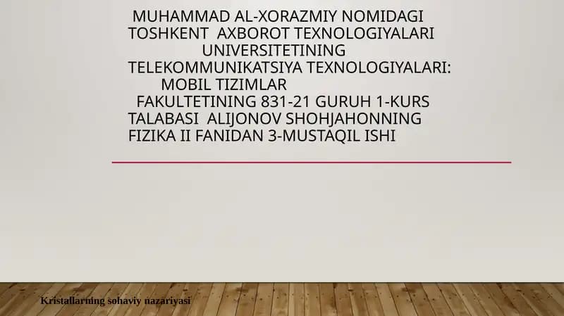 Fizika II fanidan 3-Mustaqilishi Kristallarning sohavi nazariyasi