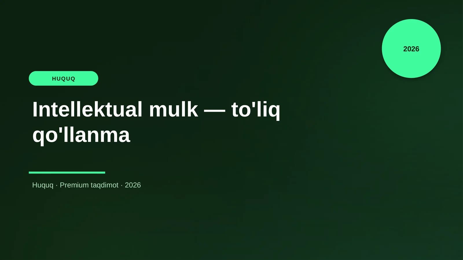 Intellektual mulk — to'liq qo'llanma