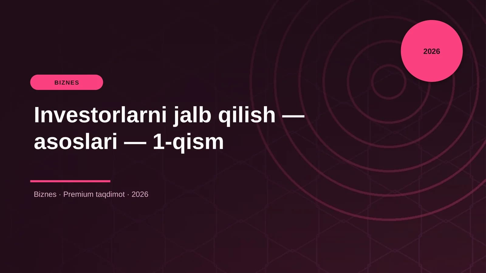 Investorlarni jalb qilish — asoslari — 1-qism