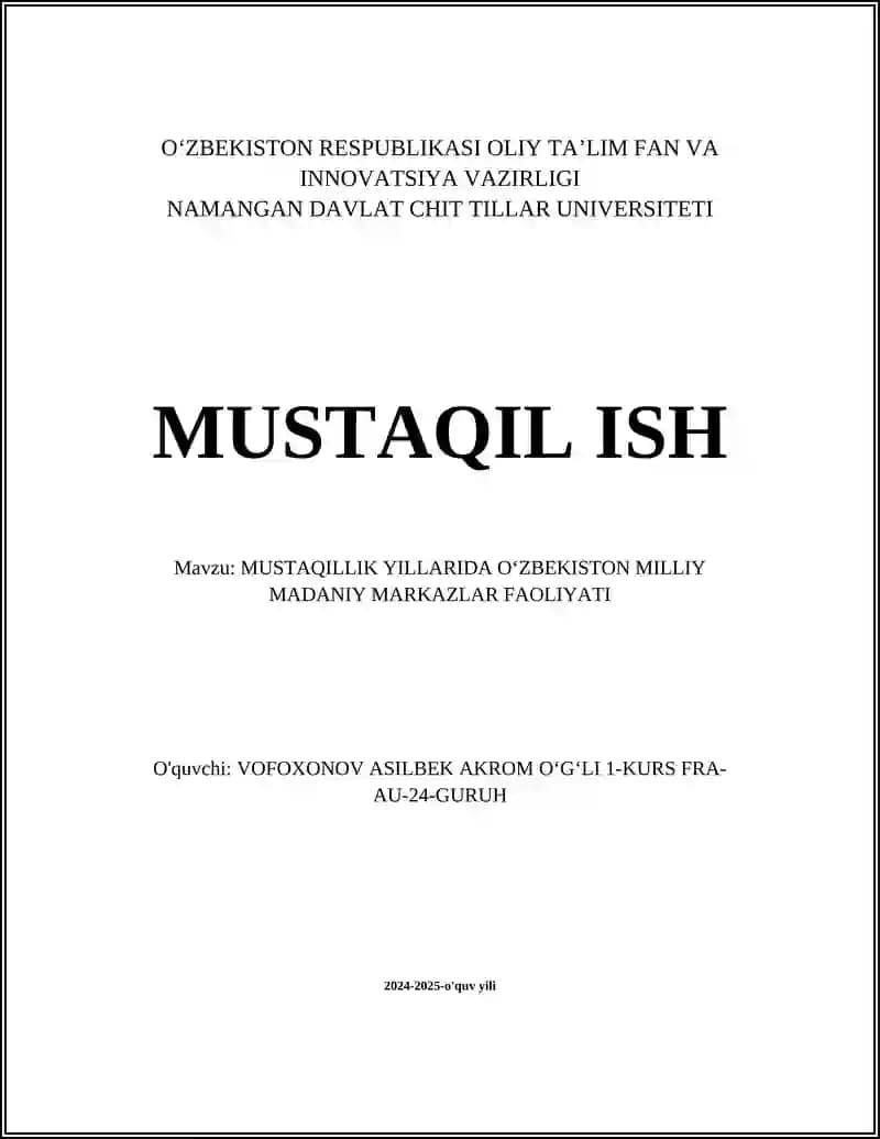 MUSTAQILLIK YILLARIDA OʻZBEKISTON MILLIY MADANIY MARKAZLAR FAOLIYATI