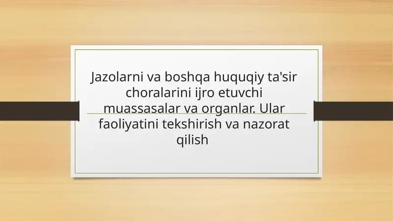 Jazolar va boshqa huquqiy ta'sir choralarini ijro etuvchi muassasalar va organlar