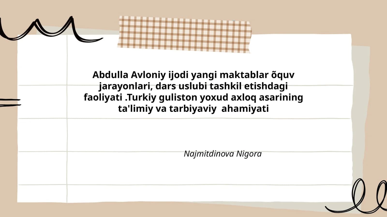 Abdulla Avloniy ijodi yangi maktablar õquv jarayonlari, dars uslubi tashkil etishdagi faoliyati