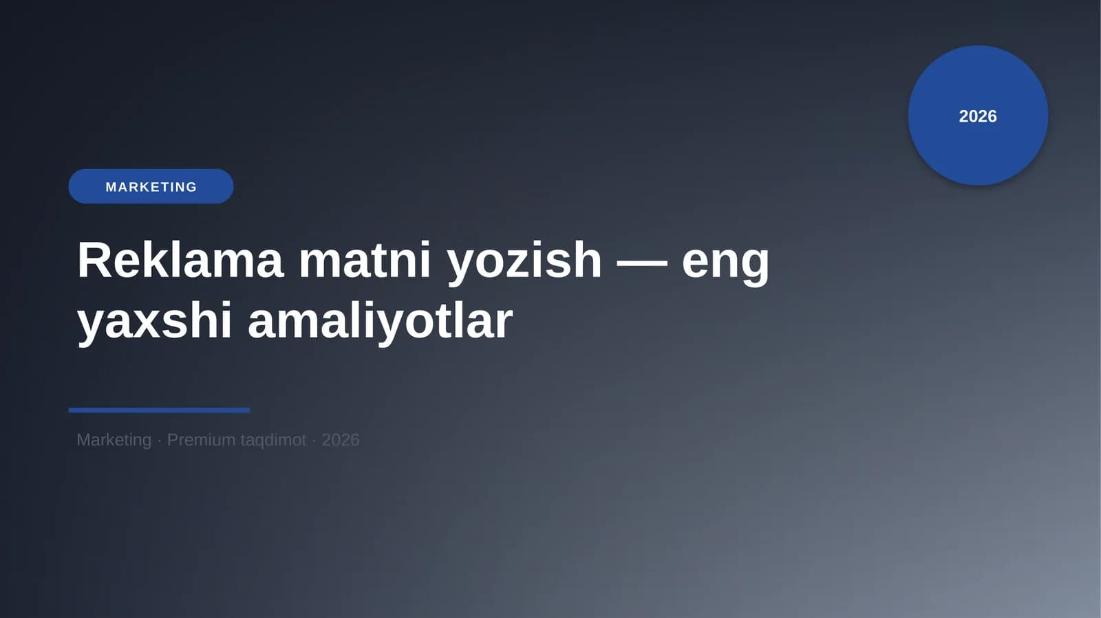 Reklama matni yozish — eng yaxshi amaliyotlar