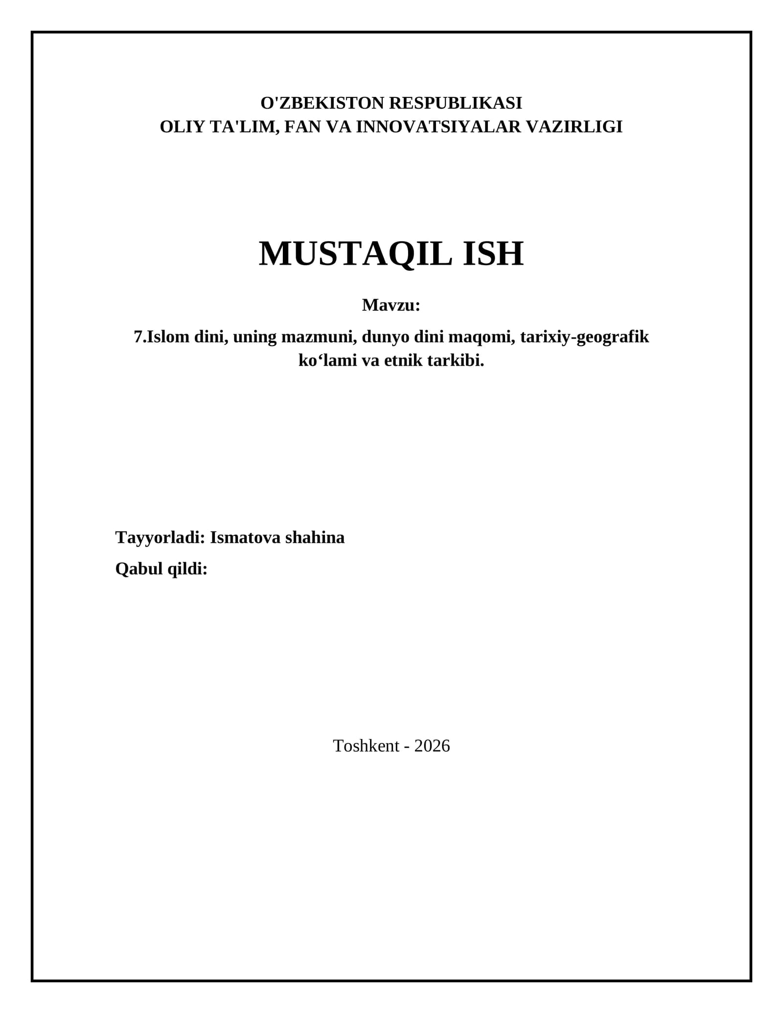 Islom dini, uning mazmuni, dunyo dini maqomi, tarixiy-geografik ko‘lami va etnik tarkibi