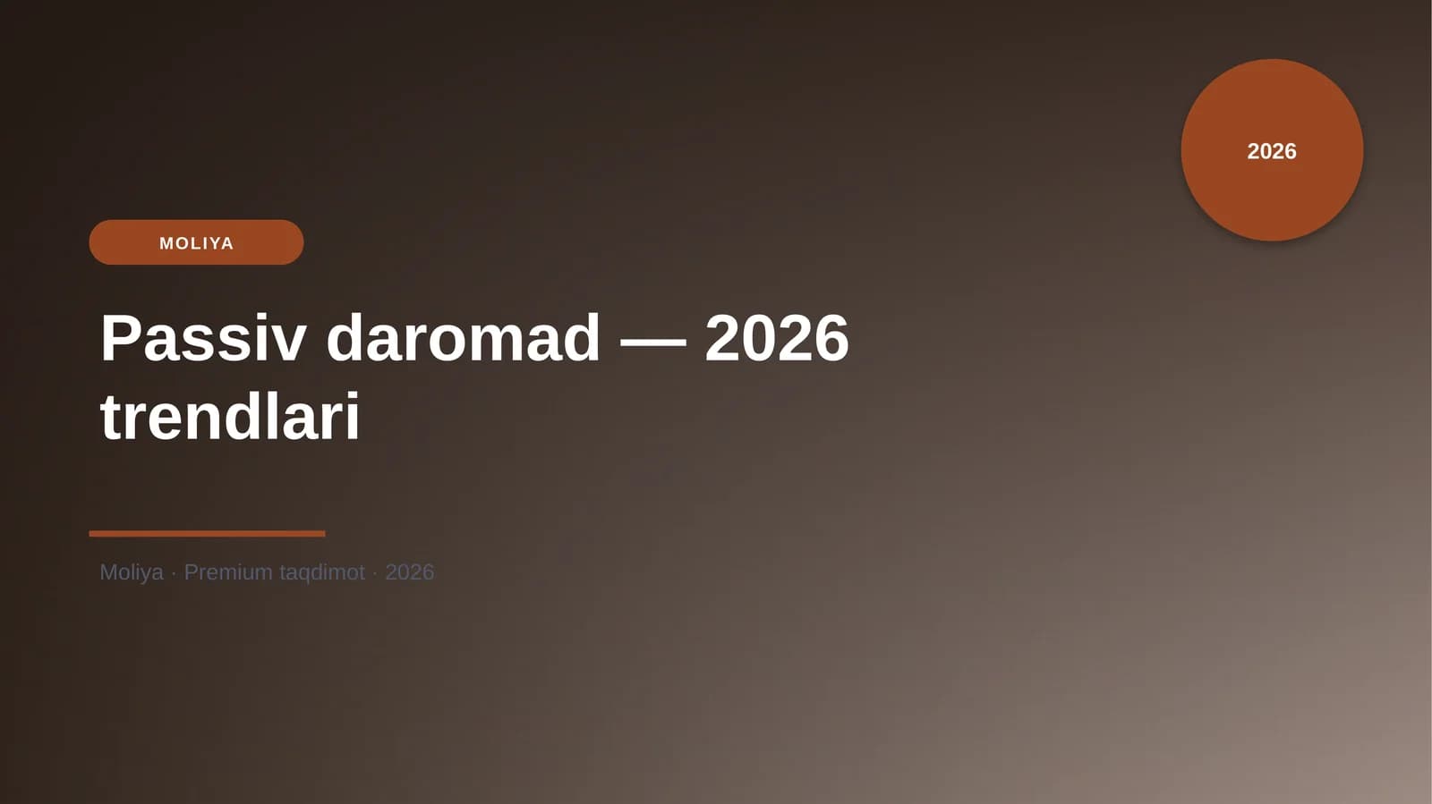 Passiv daromad — 2026 trendlari