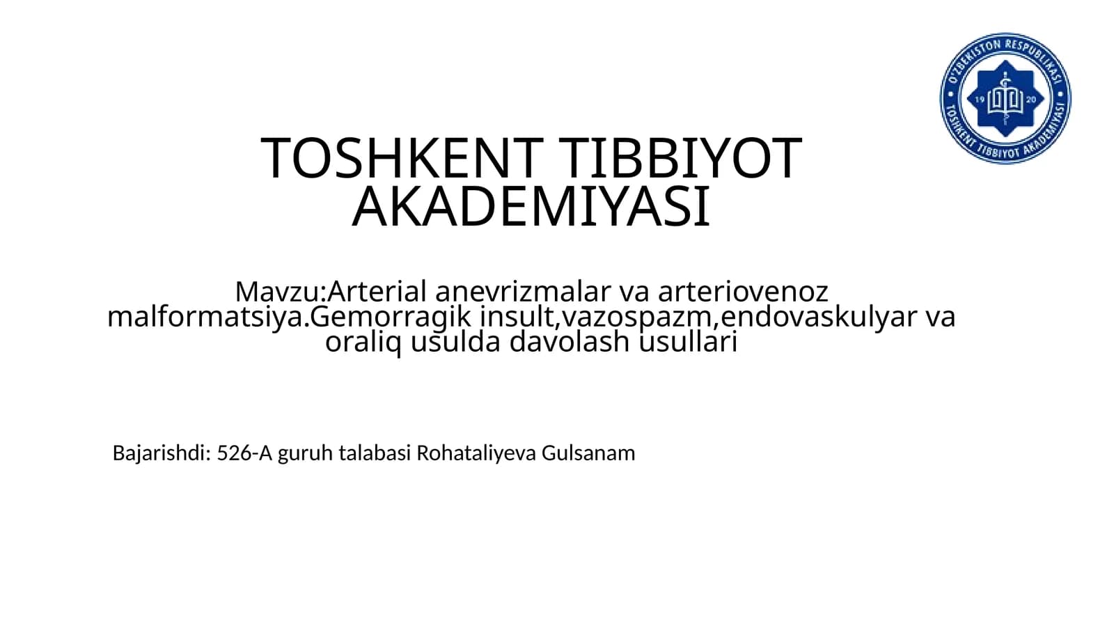 Arterial nevrizmalar va arteriovenoz malformatsiya