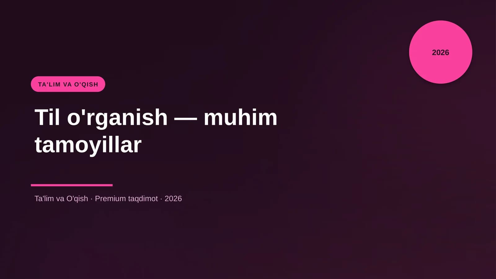 Til o'rganish — muhim tamoyillar