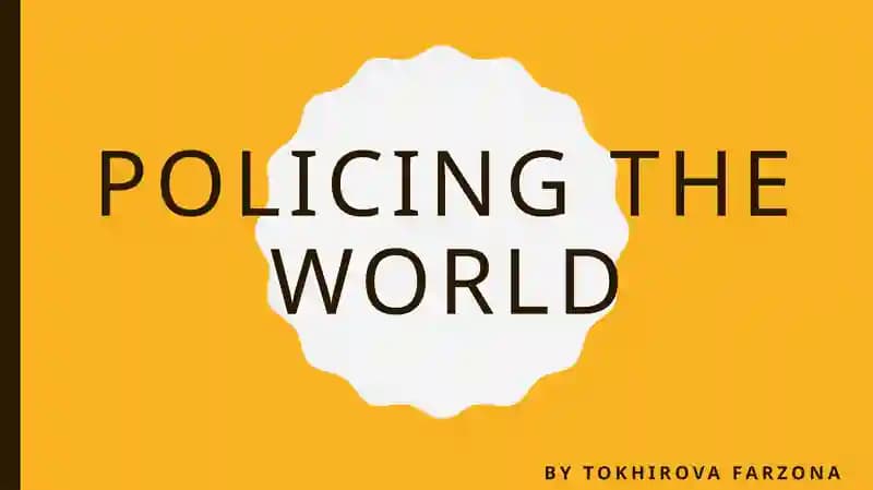 Policing the world
