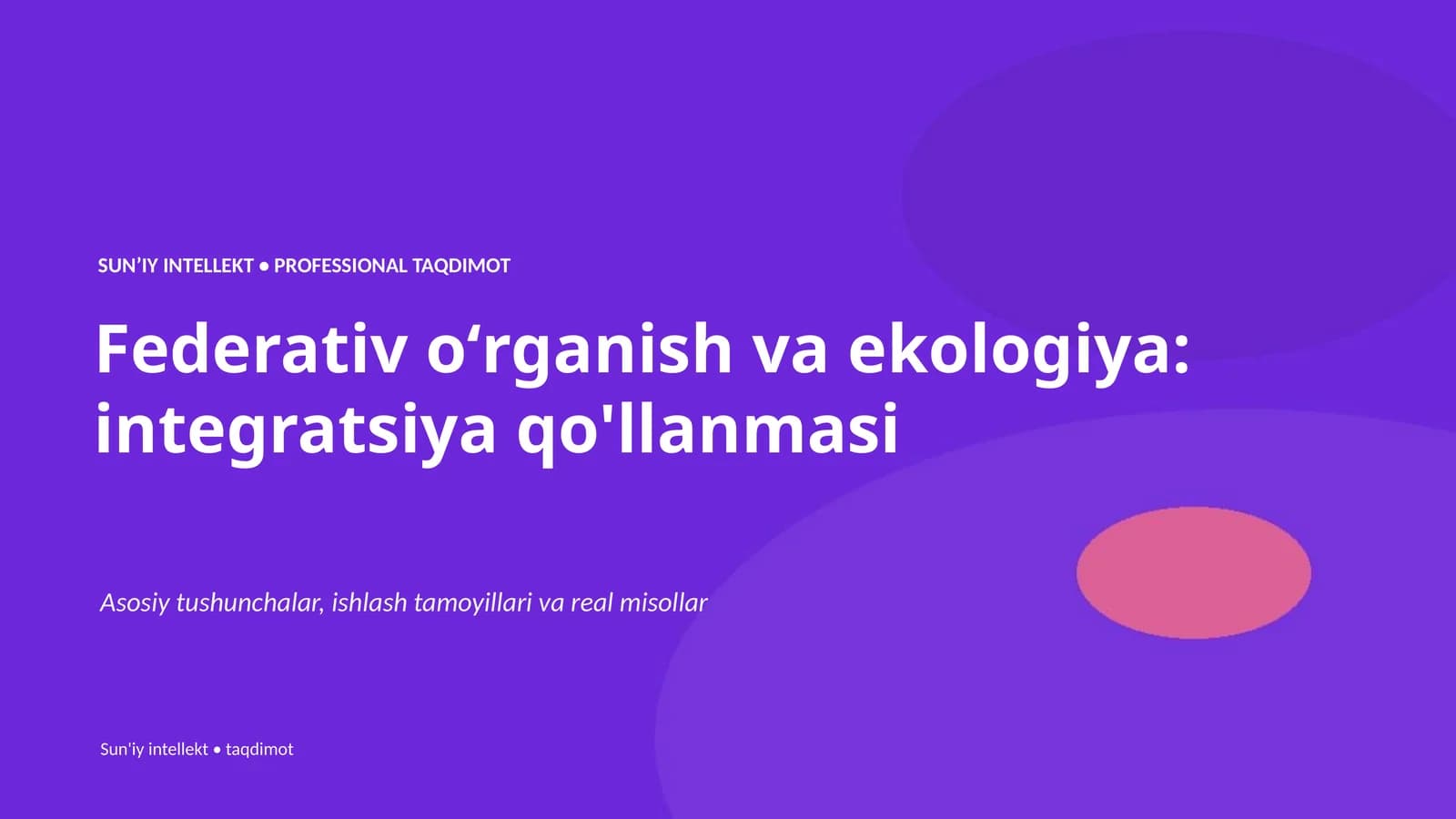 Federativ oʻrganish va ekologiya: integratsiya qo'llanmasi