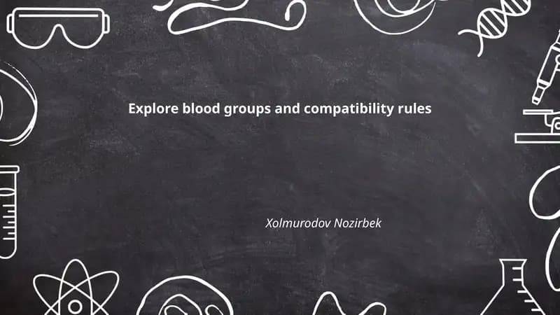 Blood Groups and Compatibility Rules