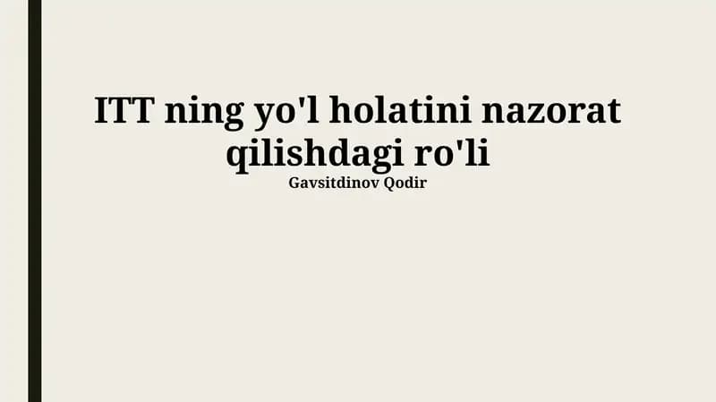 ИТТ ning yo'l holatini nazorat qilishdagi ro'li