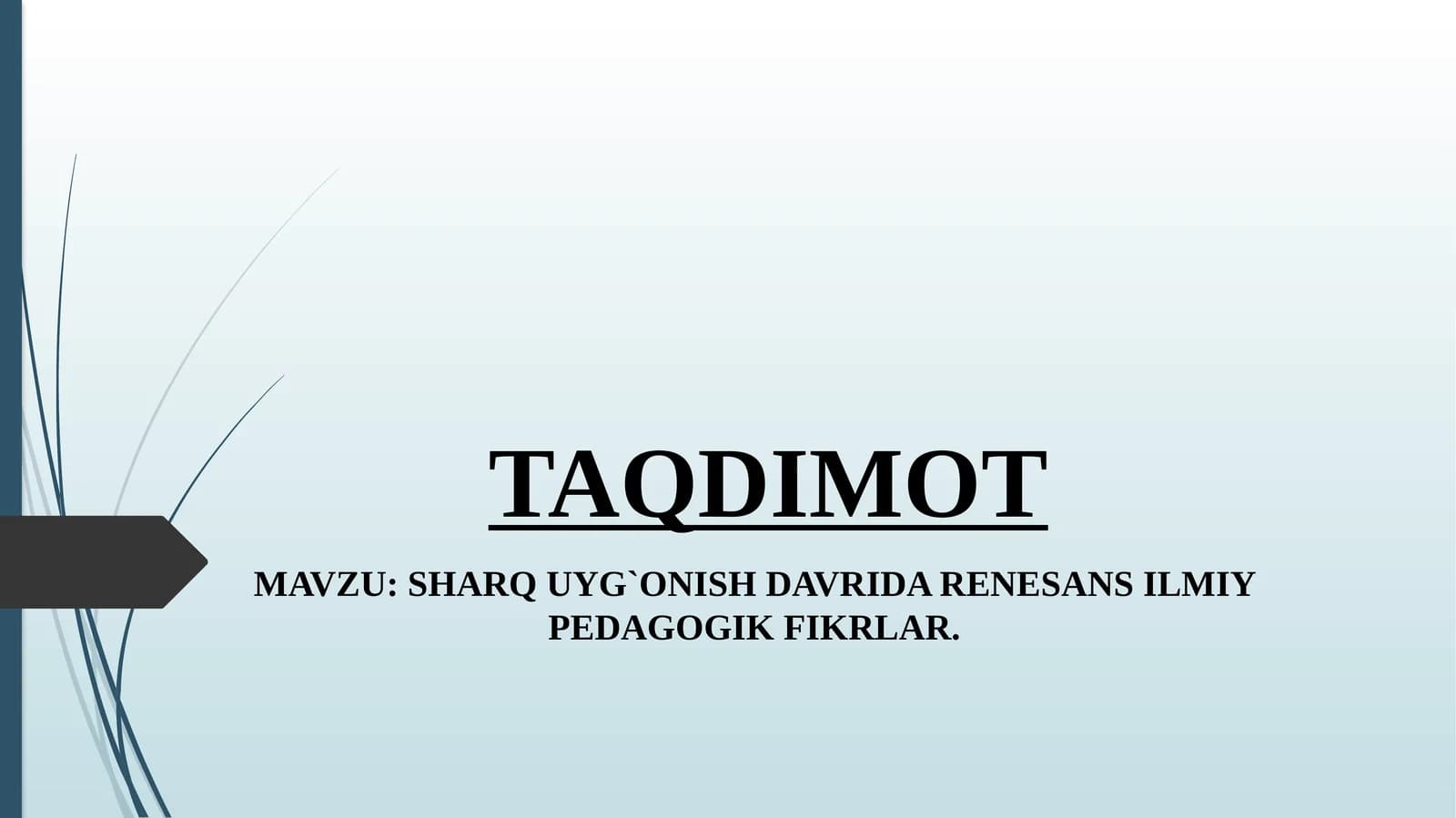 SHARQ UYG'ONISH DAVRIDA RENESANS ILMIY PEDAGOGIK FIKRLAR