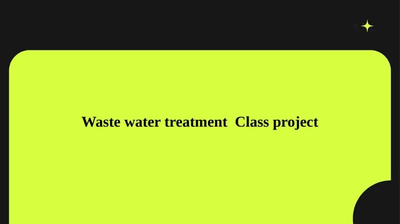 Waste water treatment  Class project