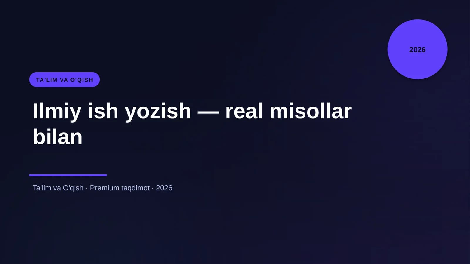 Ilmiy ish yozish — real misollar bilan
