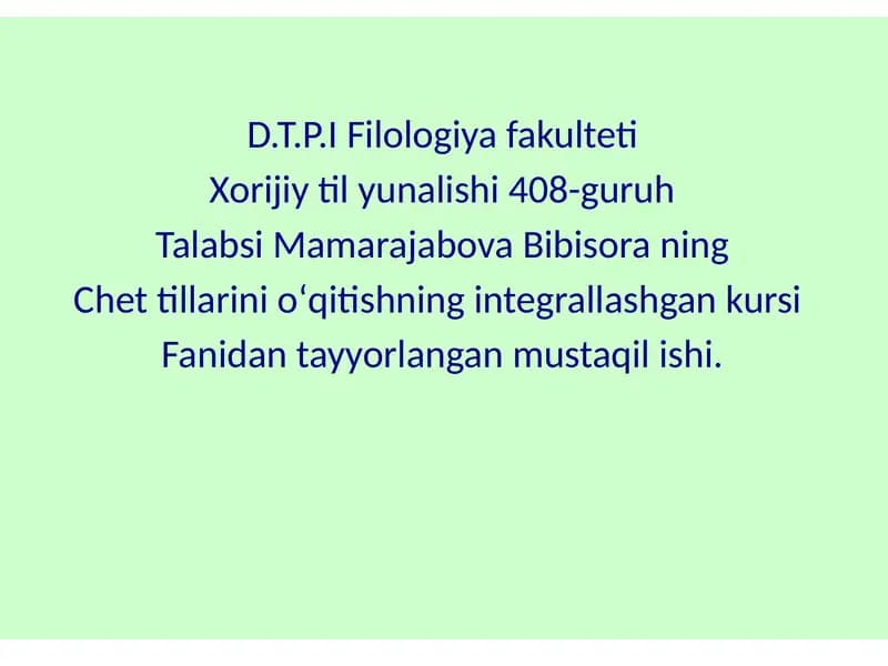 Chet tillarini oʻqitishning integrallashgan kursi fanidan tayyorlangan mustaqil ishi