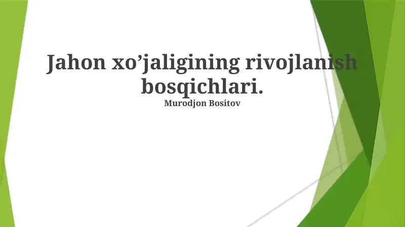 Jahon xo’jaligining rivojlanish bosqichlari