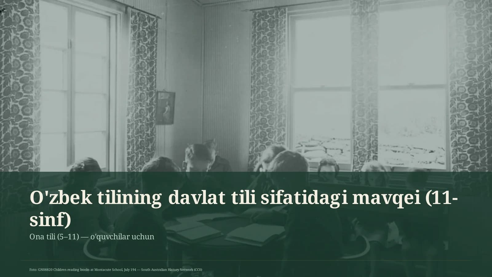 O'zbek tilining davlat tili sifatidagi mavqei (11-sinf)