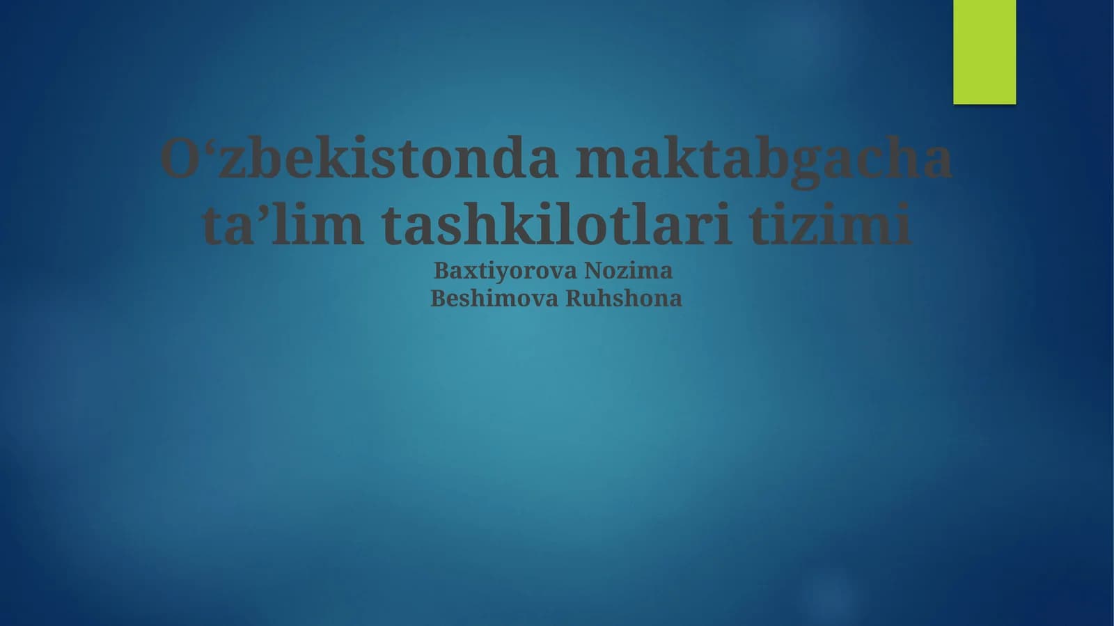 Oʻzbekistonda maktabgacha taʼlim tizimi: Tarix va rivojlanish bosqichlari