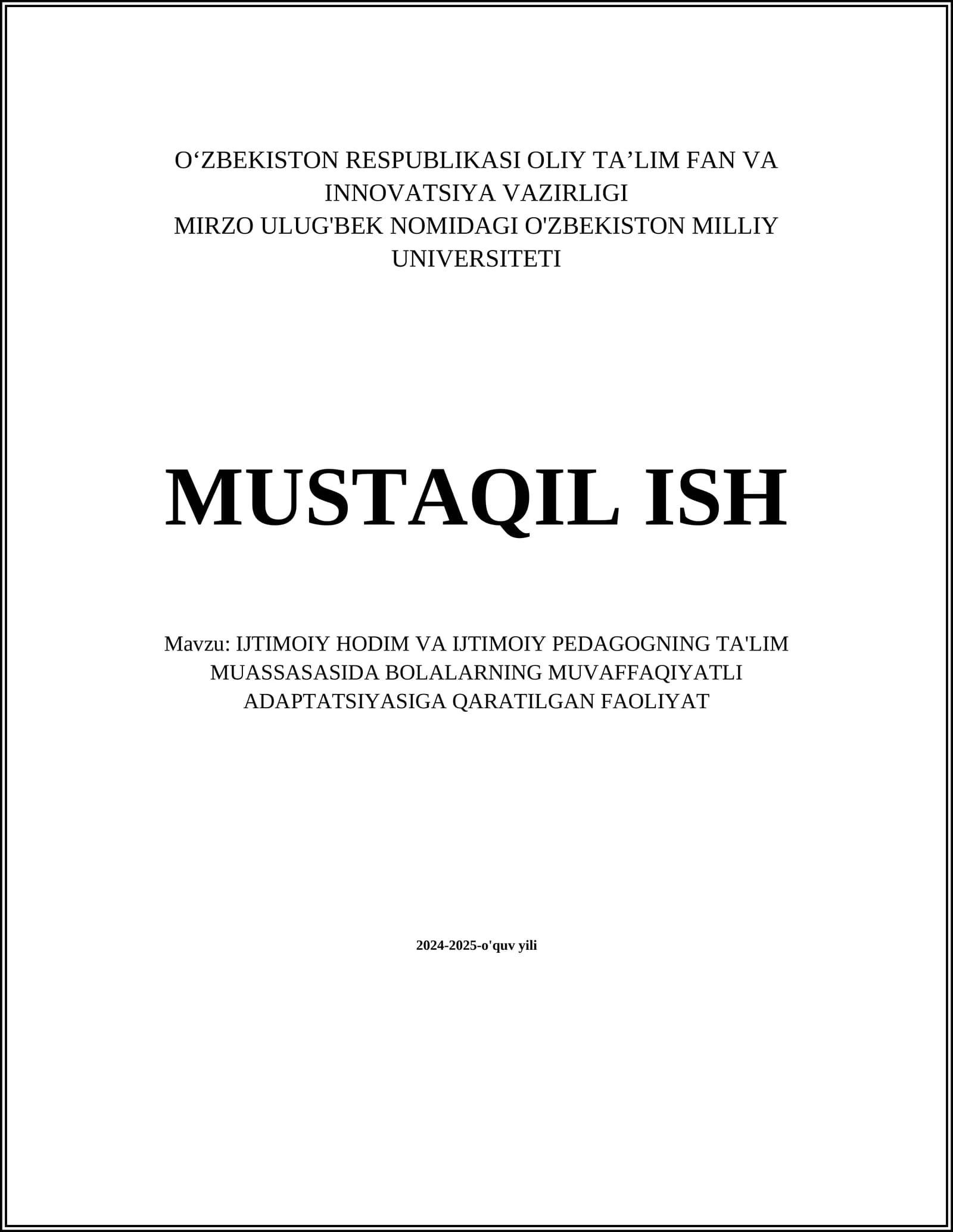 IJTIMOIY HODIM VA IJTIMOIY PEDAGOGNING TA'LIM MUASSASASIDA BOLALARNING MUVAFFAQIYATLI ADAPTATSIYASIGA QARATILGAN FAOLIYAT