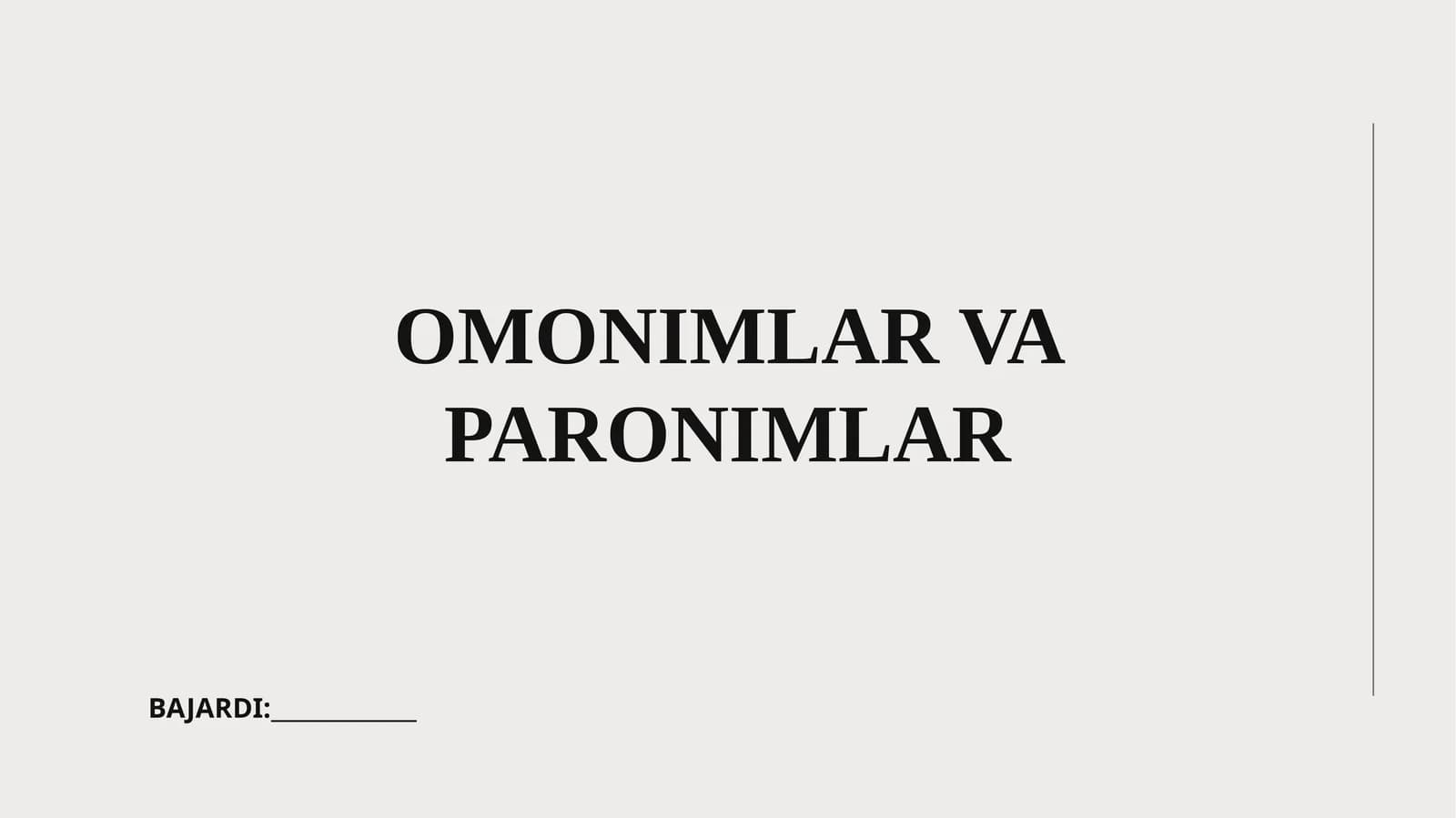 OMONIMLAR VA PARONIMLAR