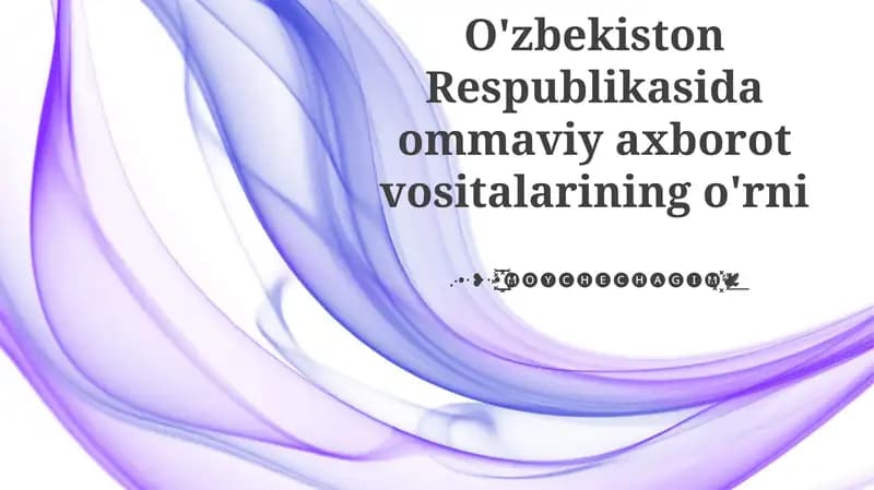 O'zbekiston Respublikasida Ommaviy Axborot Vositalari