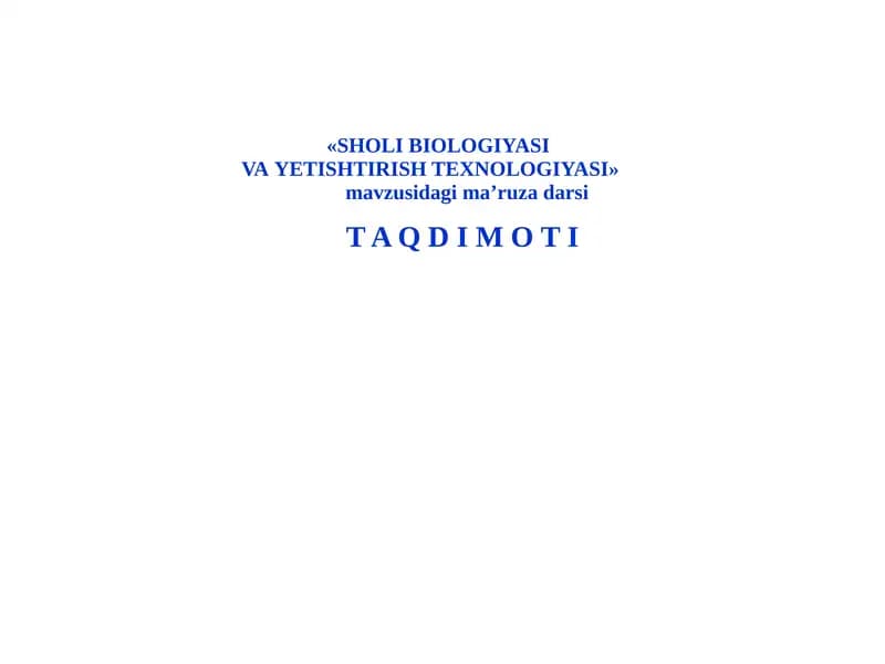 SHOLI BIOLOGIYASI VAYETISHTIRISH TEXNOLOGIYASI