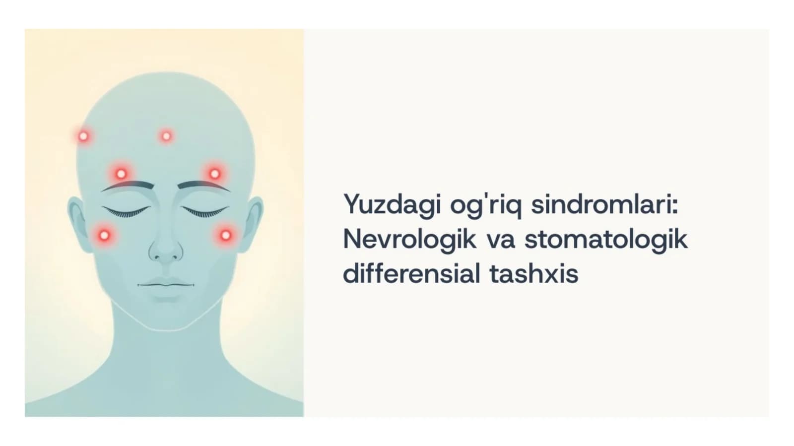 Yuzdagi og'riq sindromlari