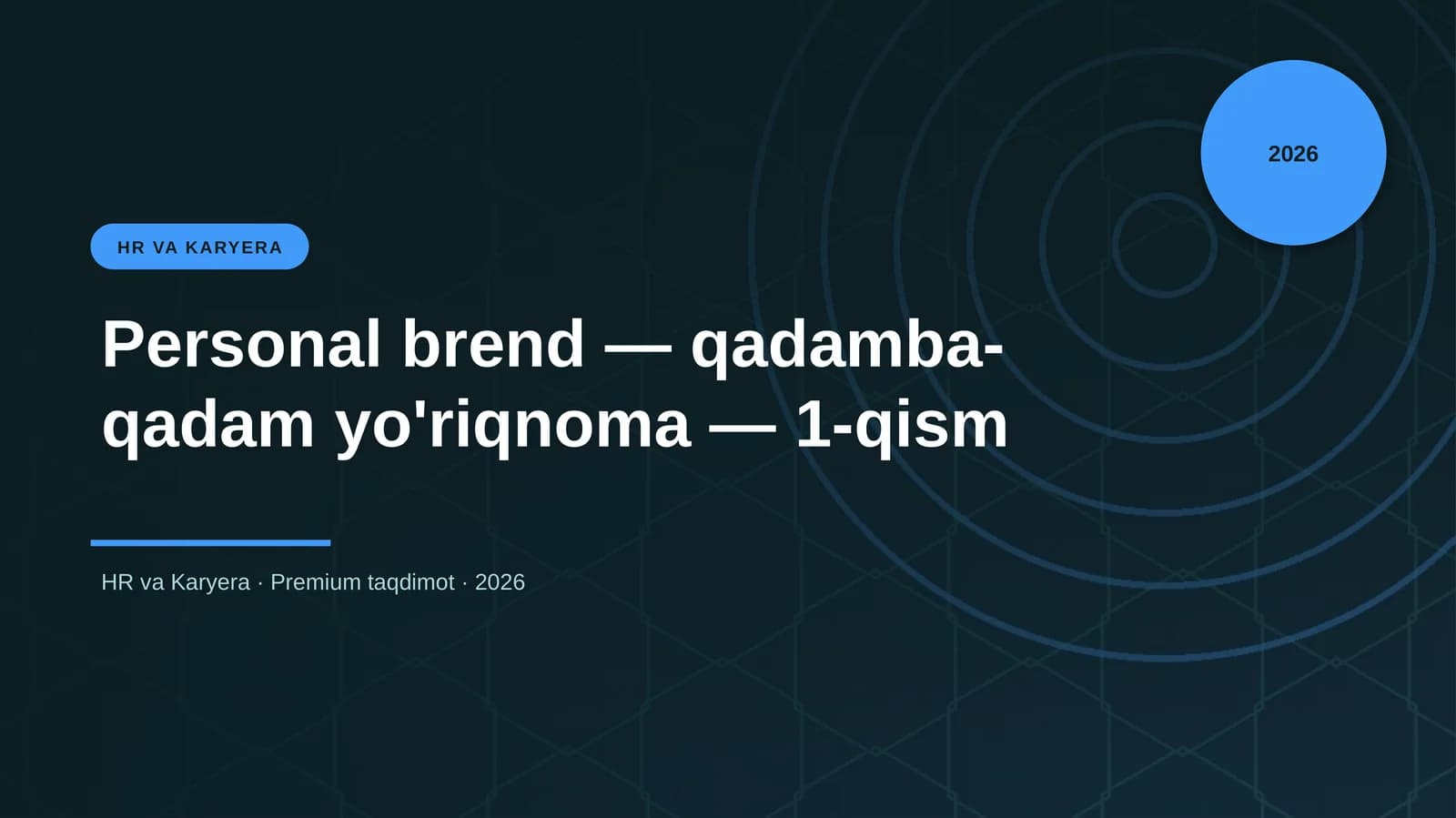 Personal brend — qadamba-qadam yo'riqnoma — 1-qism