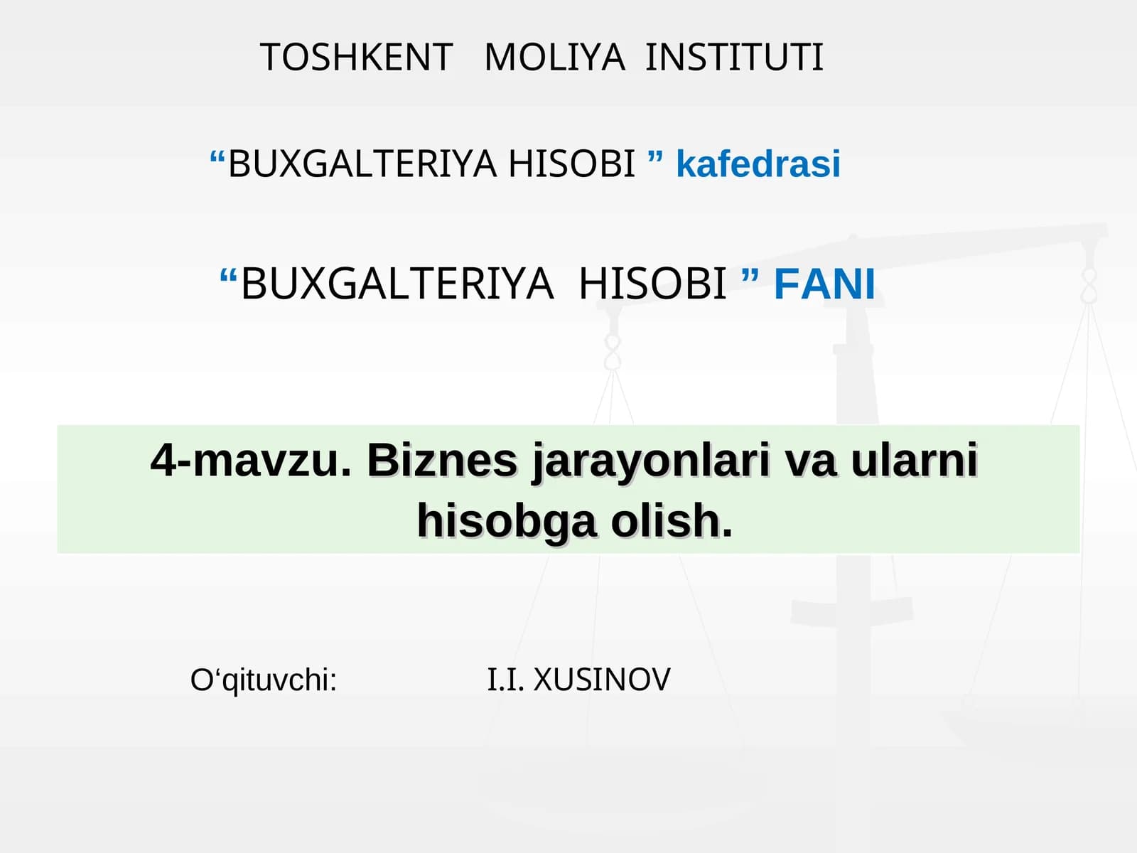 4-mavzu. Biznes jarayonlari va ularni hisobga olish