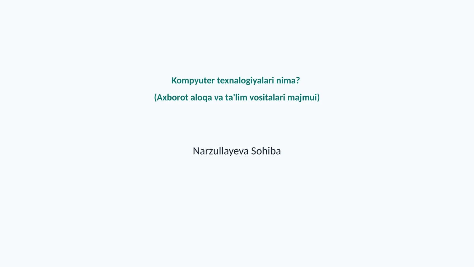 Kompyuter texnologiyalari nima?