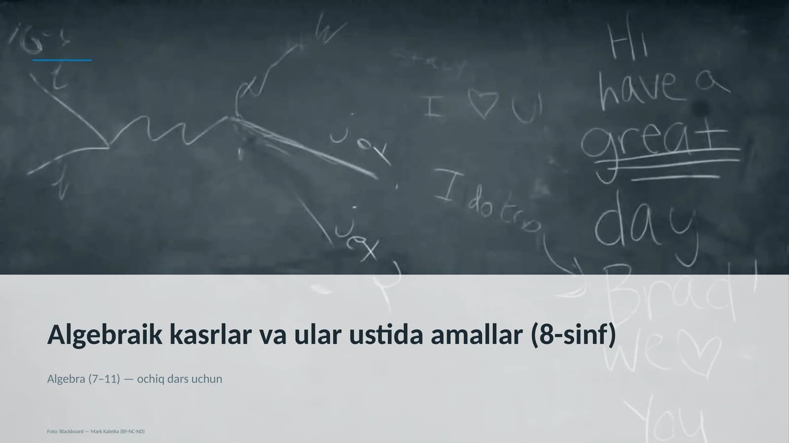Algebraik kasrlar va ular ustida amallar (8-sinf)