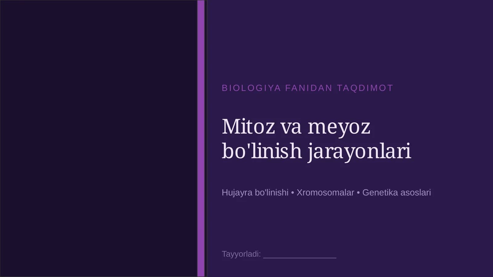 Mitoz va meyoz bo'linish jarayonlari