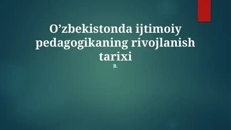 O'zbekistonda Ijtimoiy Pedagogikaning Rivojlanish Tarixi