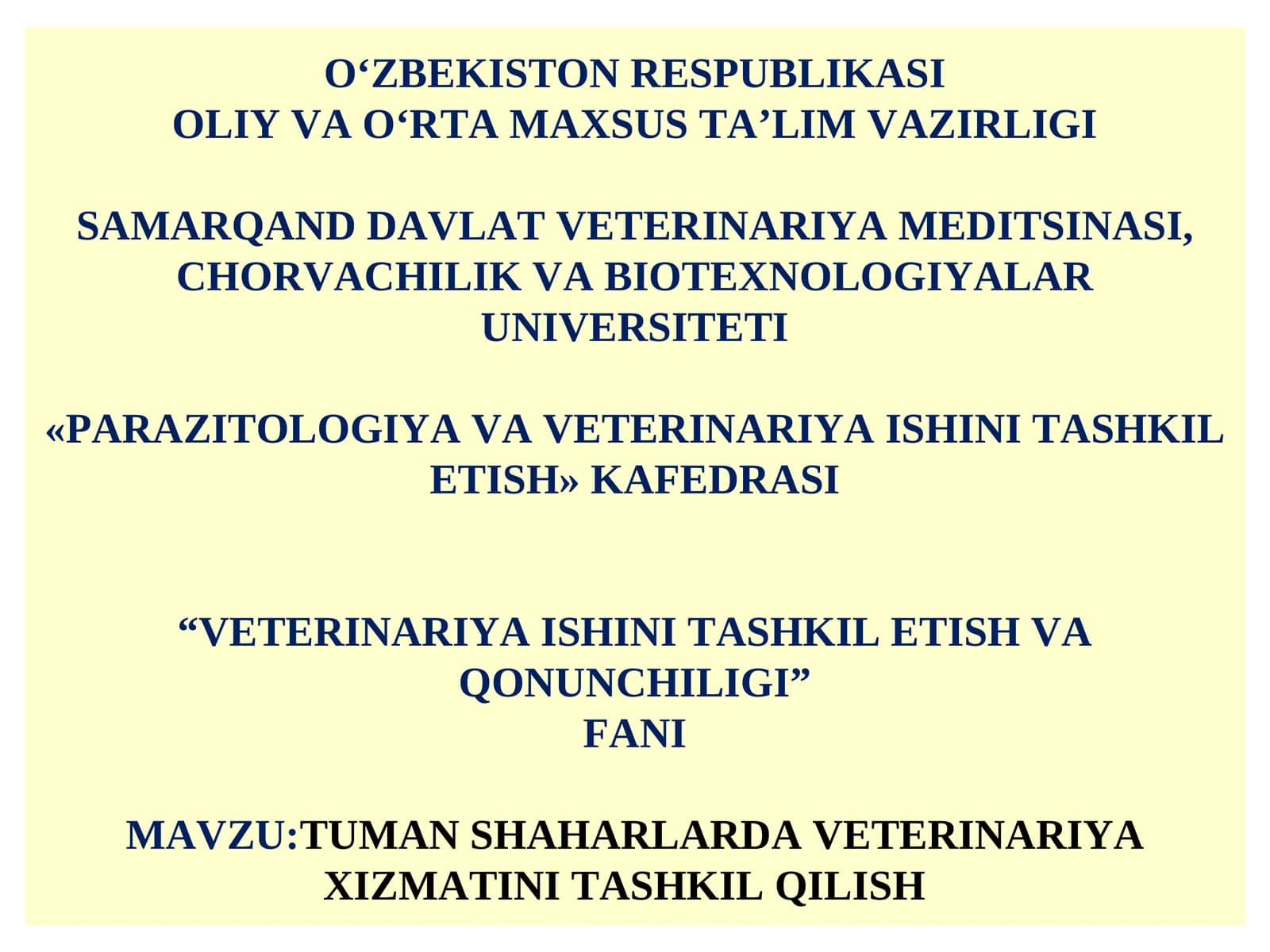 TUMANSHAHARLARDA VETERINARIYA XIZMATINI TASHKIL QILISH