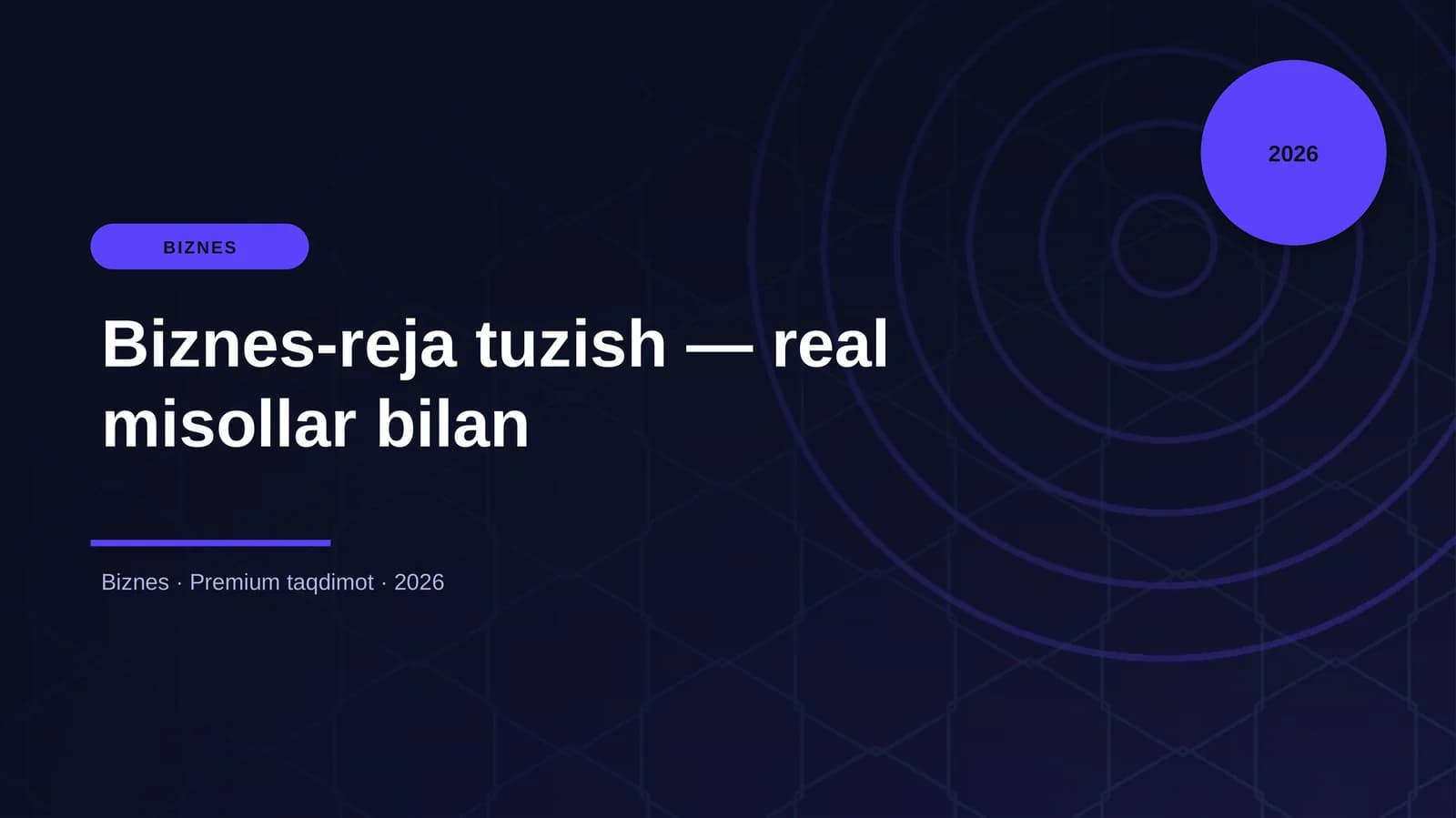 Biznes-reja tuzish — real misollar bilan