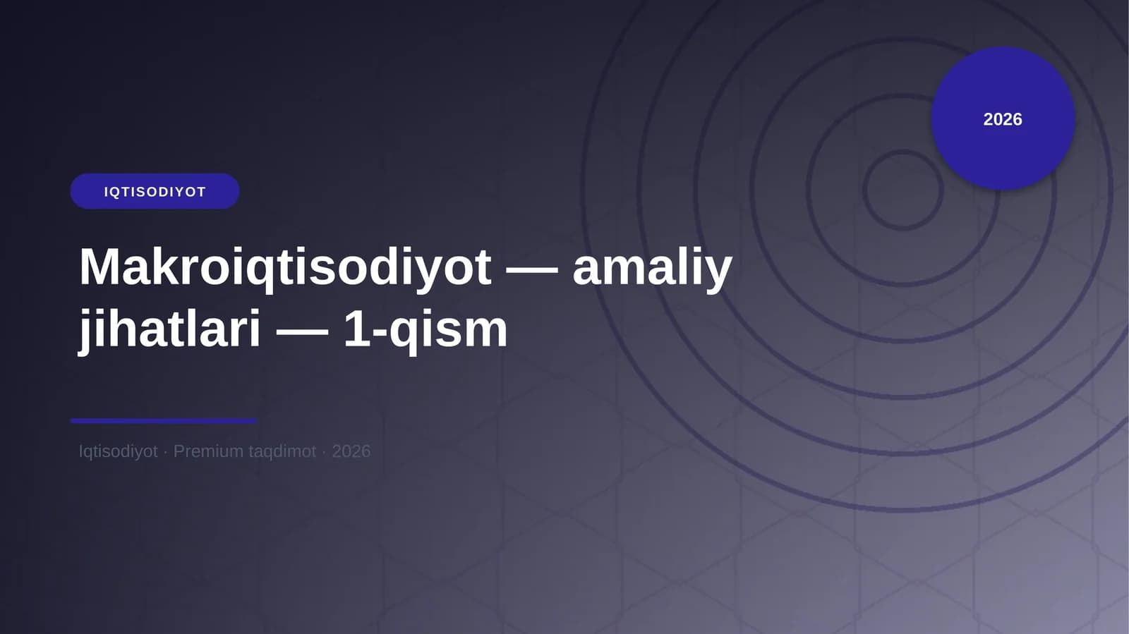 Makroiqtisodiyot — amaliy jihatlari — 1-qism