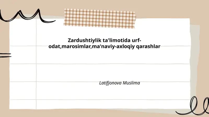 Zardushtiylik ta'limotida urf-odat,marosimlar,ma'naviy-axloqiy qarashlar