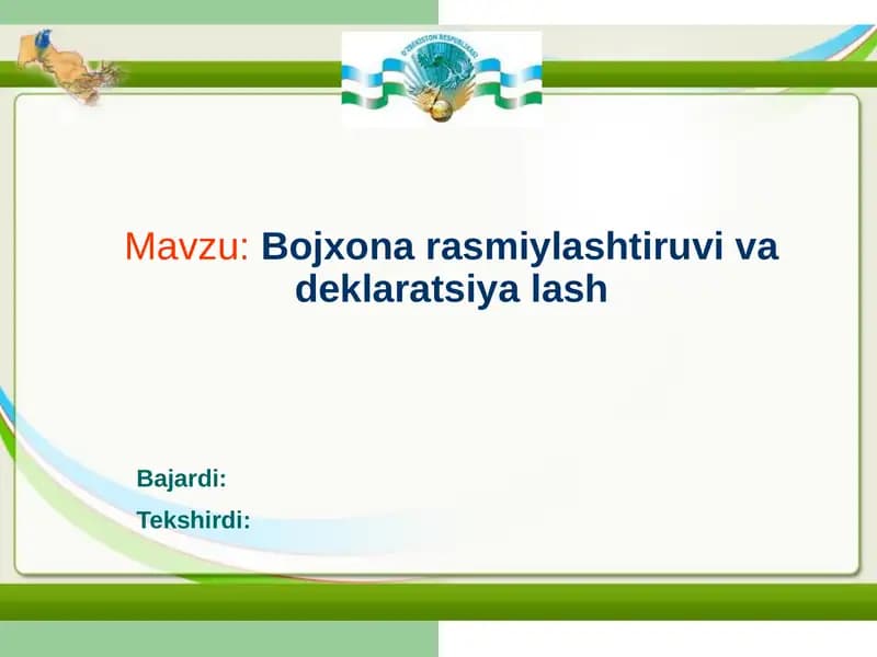 Bojxonarasmiylashtiruvivadeklaratsiyalash