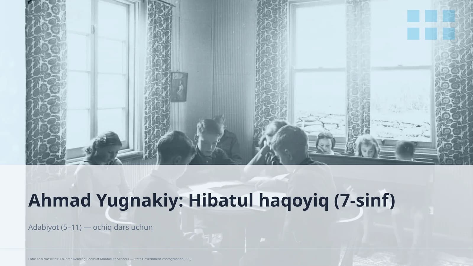Ahmad Yugnakiy: Hibatul haqoyiq (7-sinf)