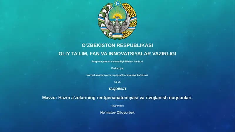 Hazm a'zolarining rentgenanatomiyasi va rivojlanish nuqsonlari