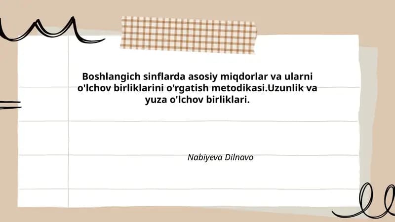 Boshlangich sinflarda asosiy miqdorlar va ularni o'lchov birliklarini o'rgatish metodikasi