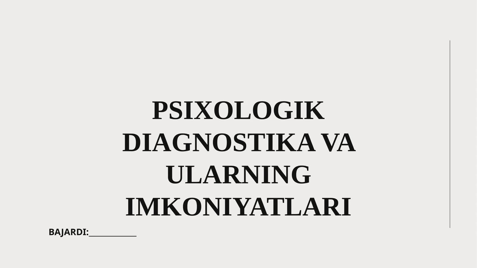 PSIXOLOGIK DIAGNOSTIKA VA ULARNING IMKONIYATLARI