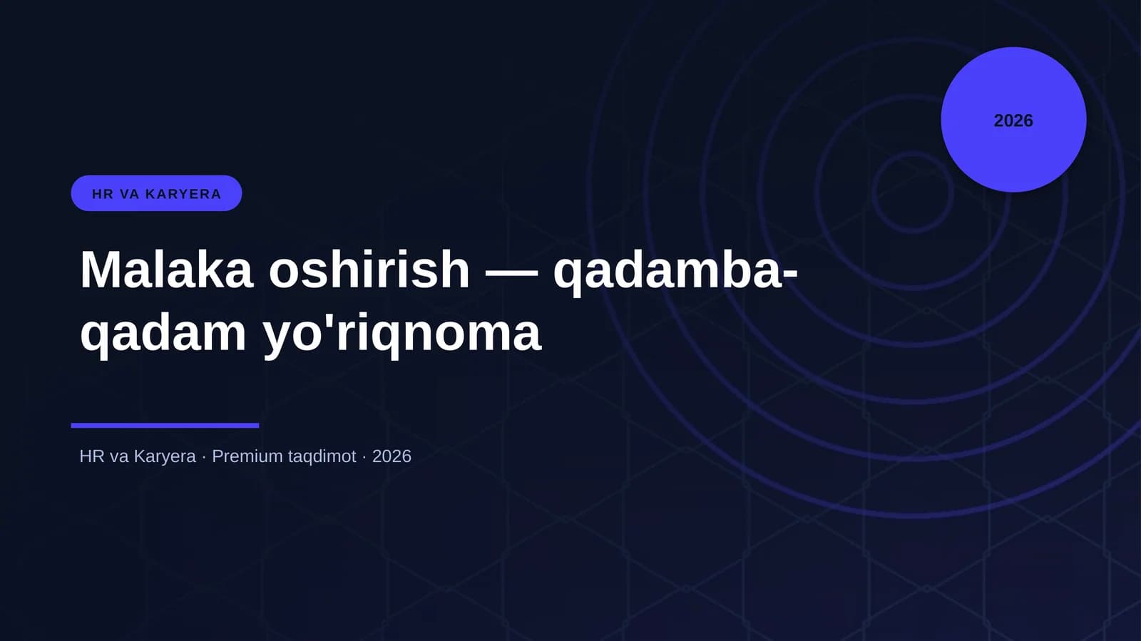Malaka oshirish — qadamba-qadam yo'riqnoma