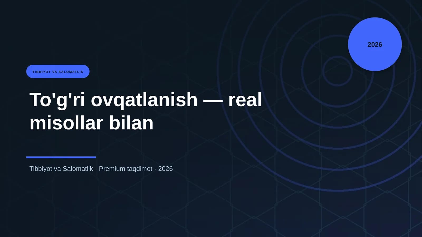 To'g'ri ovqatlanish — real misollar bilan
