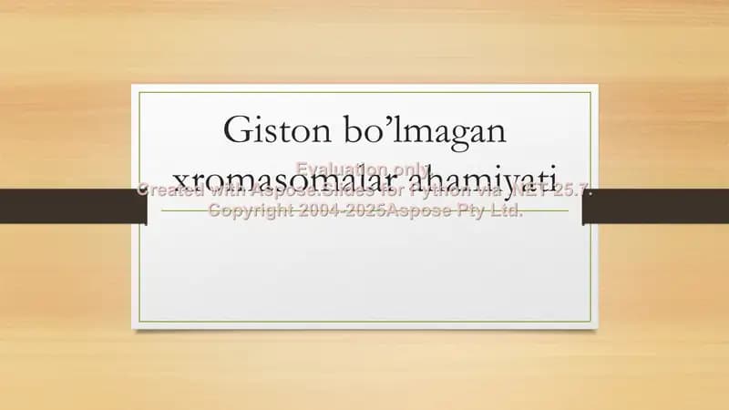 Giston bo'lmagan xromasomalar
