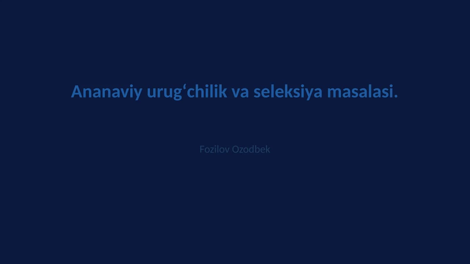 Ananaviy urugʻchilik va seleksiya masalasi