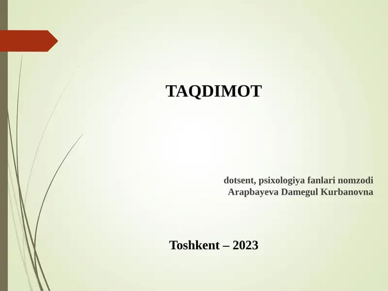 TAQDIMOT dotsent, psixologiya fanlari nomzodiArapbayeva Damegul Kurbanovna